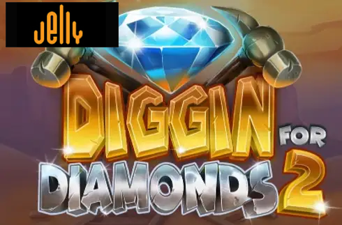 Diggin for Diamonds 2